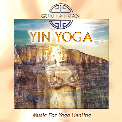 Guru Atman: Yin Yoga -
Music For Yoga Healing