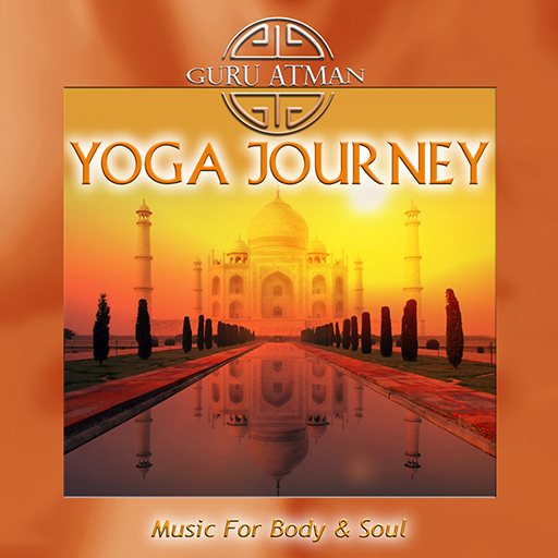 Guru Atman: Yoga Journey -
Music For Body & Soul
