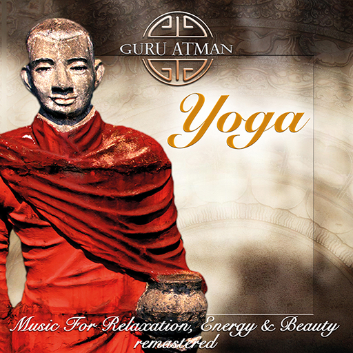 Yoga (remastered) -
Music For Relaxation, Energy & Beauty